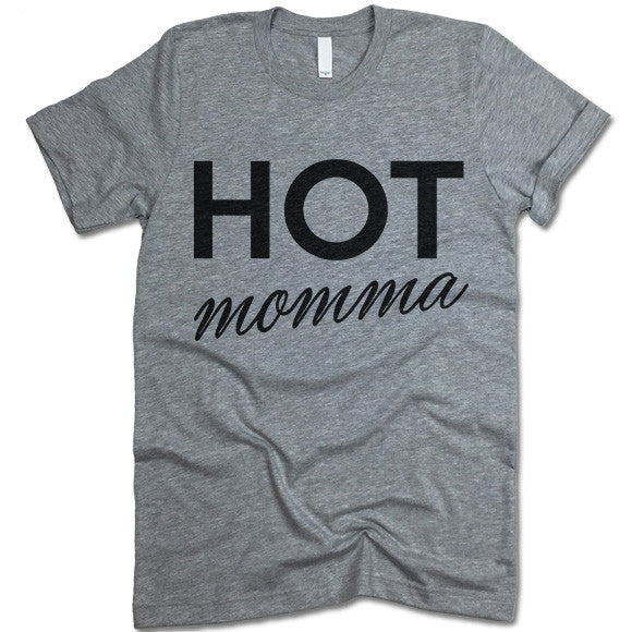 Hot Momma T Shirt