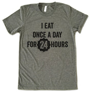 I Eat Ones A Day For 24 Hours