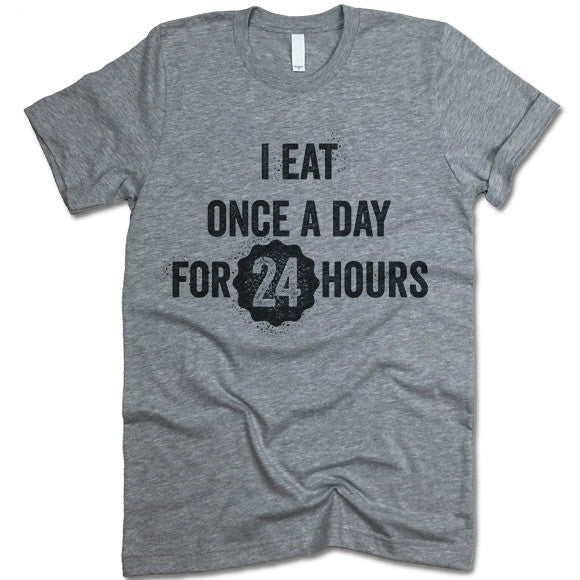 I Eat Ones A Day For 24 Hours