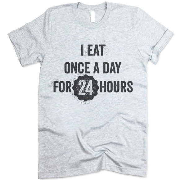 I Eat Ones A Day For 24 Hours