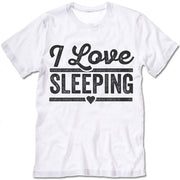 i love sleeping tee shirt