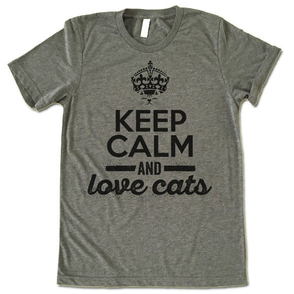 Keep Calm And Love Cats