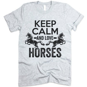 Keep Calm and Love Horses tee shirt