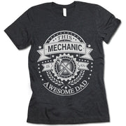 This Mechanic Is An Awesome Dad Shirt