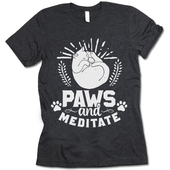 Paws And Meditate T Shirt