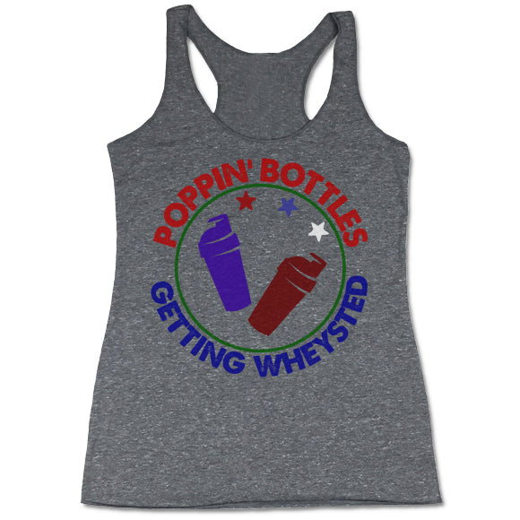 Poppin' Bottles Getting Wheysted Women's Tri-Blend Racerback Tank Top