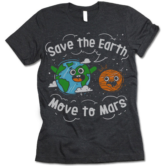 Save The Earth Move to Mars