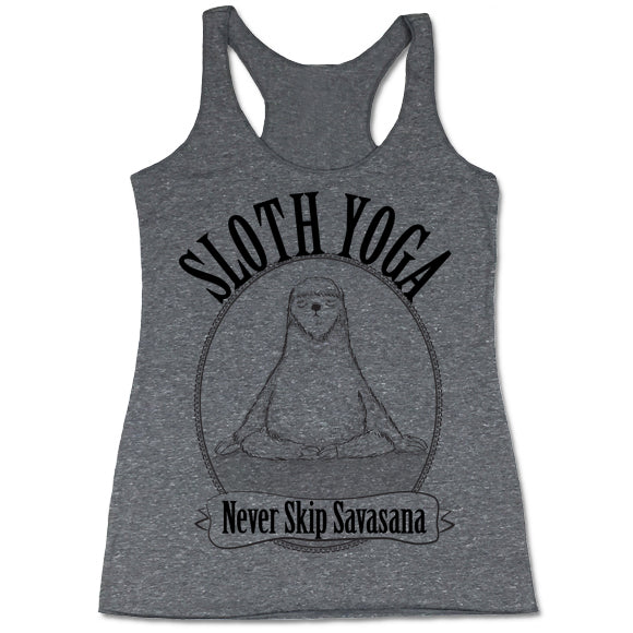 Sloth Yoga Never Skip Savasana Women's Tri-Blend Racerback Tank Top