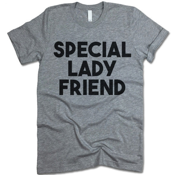 Special Lady Friend Shirt
