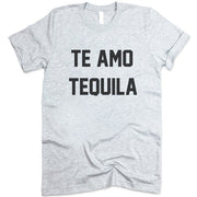 Te Amo Tequila Shirt