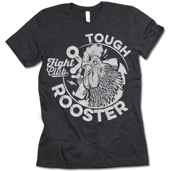 Tough Rooster Fight Club Shirt