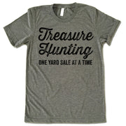 Treasure Hunting One Yard Sale At A Time Shirt