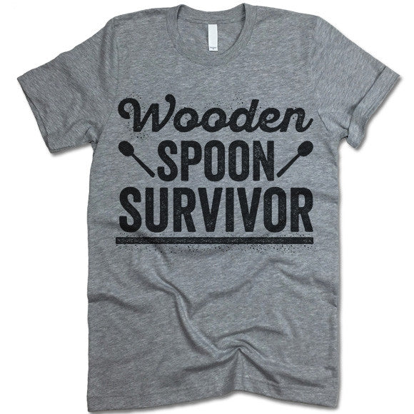 Wooden Spoon Survivor Shirt