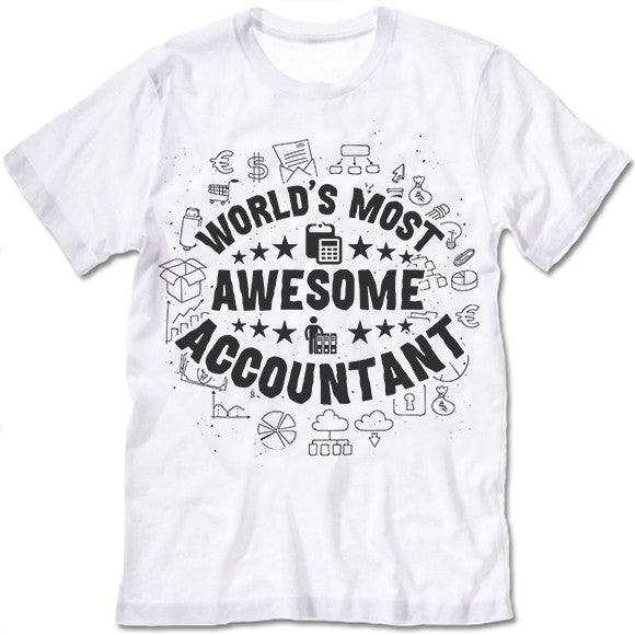 World's Most Awesome Accountant Shirt