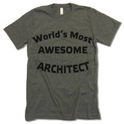 World's Most Awesome Architect  Shirt