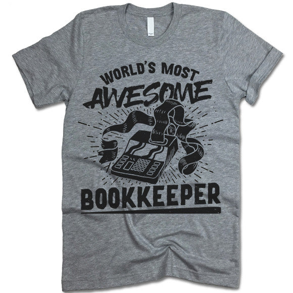 World's Most Awesome Bookkeeper Shirt