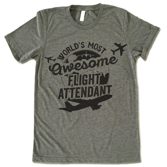 World's Most Awesome Flight Attendant Shirt