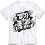 World's Most Awesome Personal Trainer  Shirt