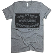 World's Most Awesome Photographer Shirt