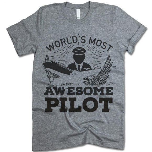 World's Most Awesome Pilot T-Shirt