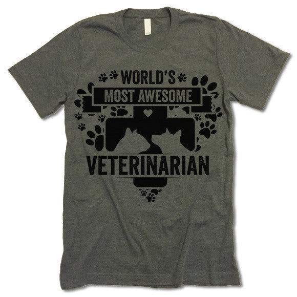 World's Most Awesome Veterinarian Shirt