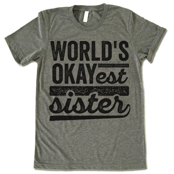world's okayest sister